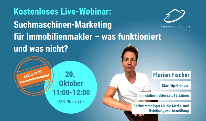 Live Webinar von Florian Fischer: Suchmaschinen-Marketing für Immobilienmakler