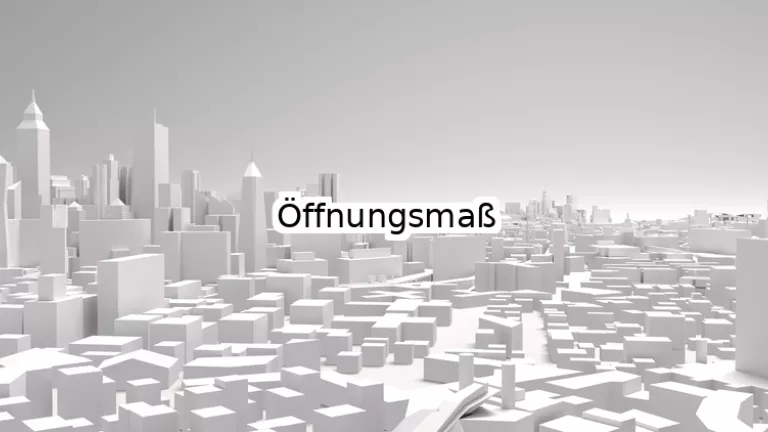 Öffnungsmaß