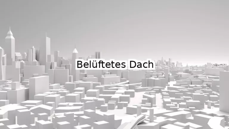 Belüftetes Dach