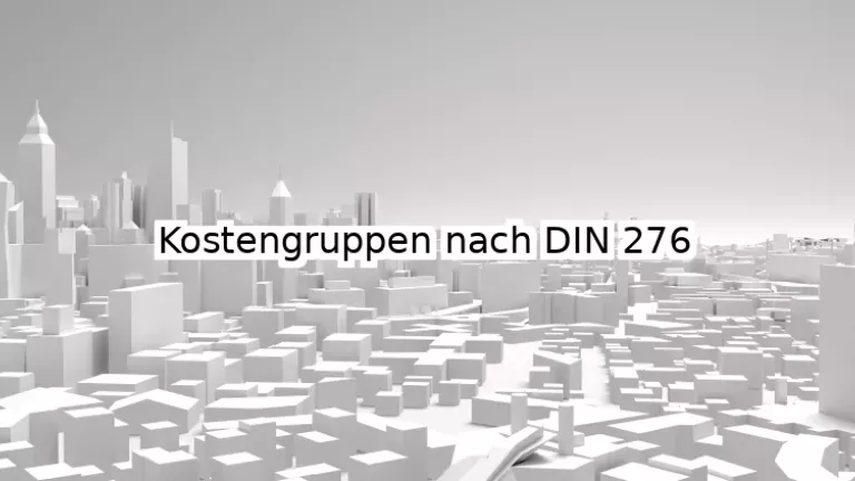 Kostengruppen nach DIN 276 